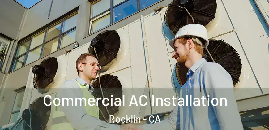 Commercial AC Installation Rocklin - CA