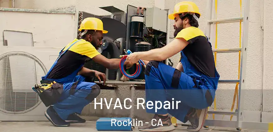 HVAC Repair Rocklin - CA